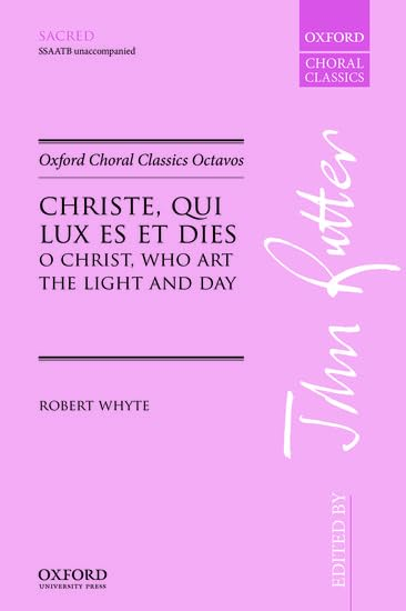 Christe, qui lux es et dies (O Christ, who art the light and day): Vocal score (Oxford Choral Classics Octavos)