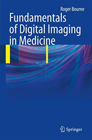 Fundamentals of Digital ­Imaging in Medicine