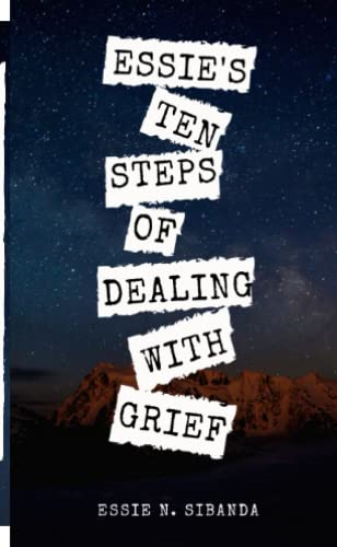 Essie's Ten Steps of Dealing with Grief