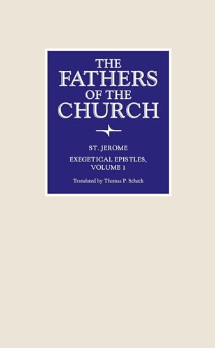 Exegetical Epistles (Fathers of the Church The)