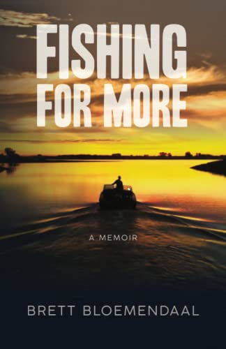 Fishing for More: A Memoir