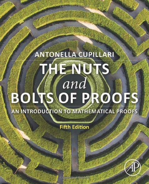 The Nuts and Bolts of Proofs: An Introduction to Mathematical Proofs