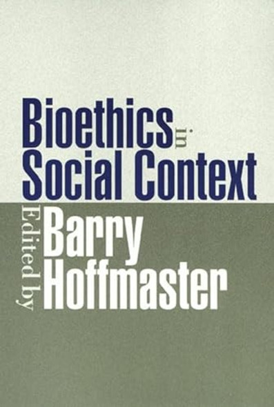 Bioethics in Social Context