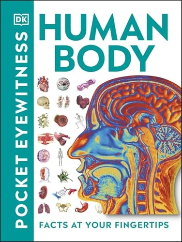Pocket Eyewitness Human Body: Facts at Your Fingertips (Pocket Eyewitness)