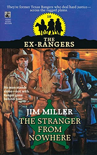 Stranger From Nowhere (Exrangers 10) (The Ex-Rangers)