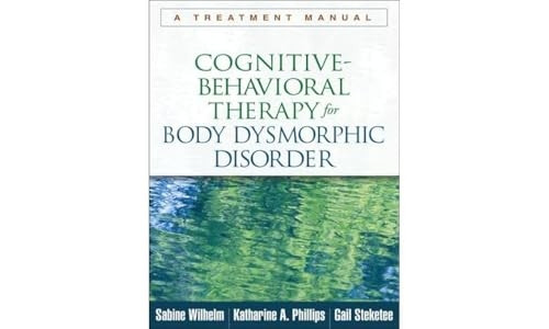 Cognitive-Behavioral Therapy for Body Dysmorphic Disorder