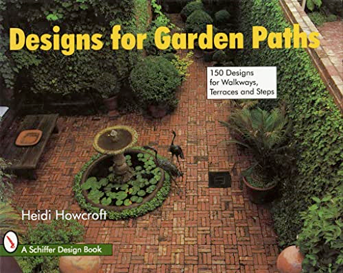 DESIGNS FOR GARDEN PATHS (Schiffer Design Books)