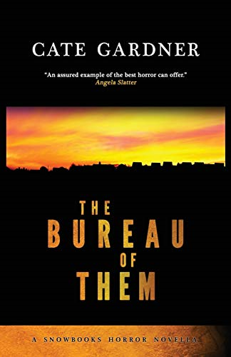 The Bureau of Them (Snowbooks Horror Novellas)