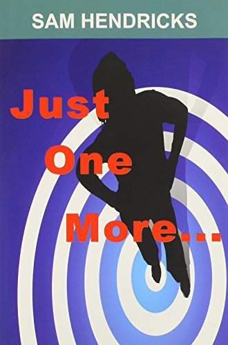 Just One More...