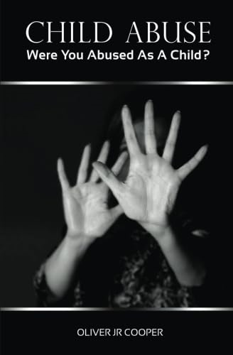 Child Abuse: Were You Abused As a Child?