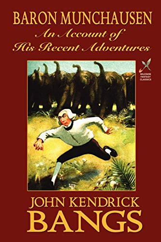 Baron Munchausen: An Account of His Recent Adventures