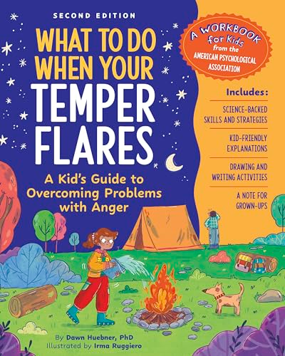 What to Do When Your  Temper Flares Second  Edition: A Kid's Guide to  Overcoming Problems With  Anger (What-to-Do Guides  for Kids Series)