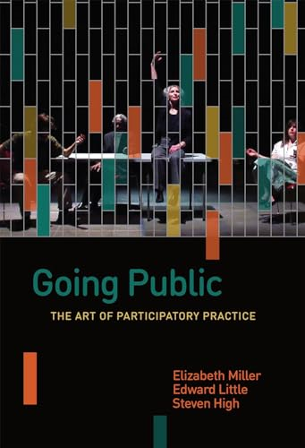 Going Public: The Art of Participatory Practice (Shared: Oral and Public History)