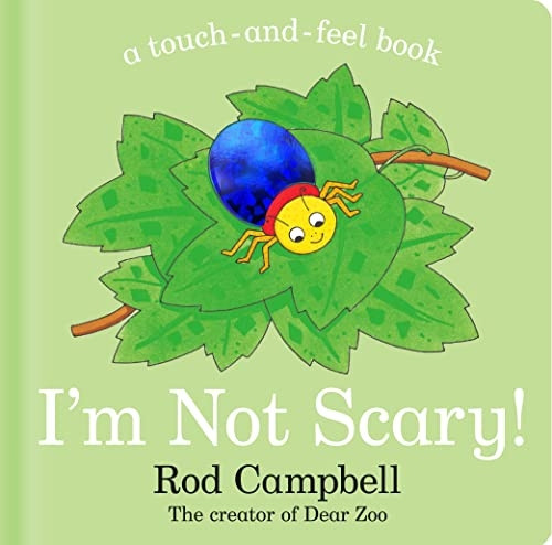 I'm Not Scary!: A touch-and-feel book [Board book]