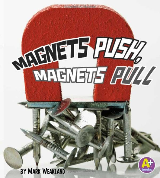 Magnets Push, Magnets Pull