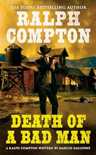Death of A Bad Man (Ralph Compton Western Series)