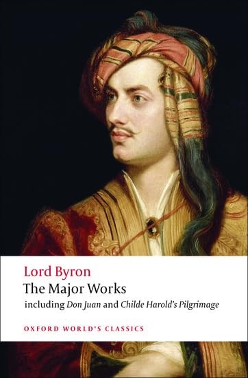 Lord Byron - The Major Works (Oxford World's Classics)