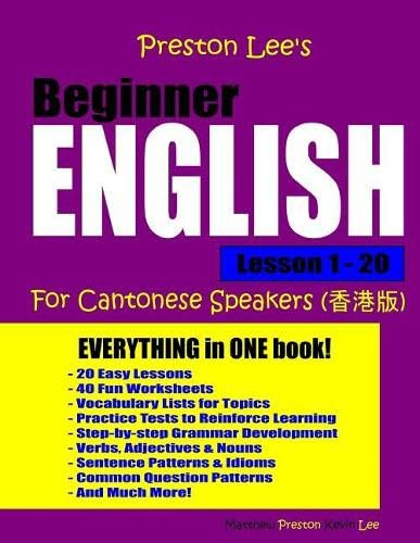 Preston Lee's Beginner English Lesson 1 - 20 For Cantonese Speakers (Preston Lee's English for Cantonese Speakers)