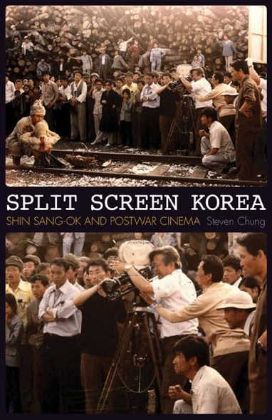 Split Screen Korea: Shin Sang-Ok and Postwar Cinema
