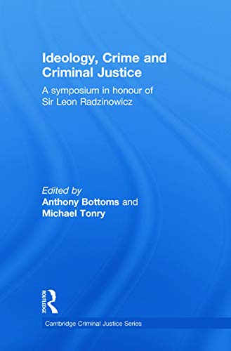 Ideology, Crime and Criminal Justice (Cambridge Criminal Justice Series)