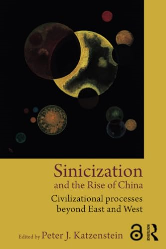 Sinicization and the Rise of China