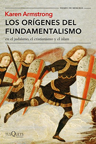 Los orígenes del fundamentalismo en el judaísmo, el cristianismo y el islam