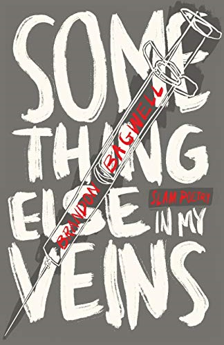 Something Else in My Veins