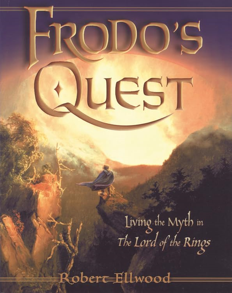 Frodo's Quest: Living the Myth in the