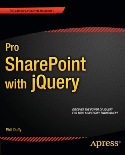 Pro SharePoint with jQuery (Expert's Voice in Microsoft)