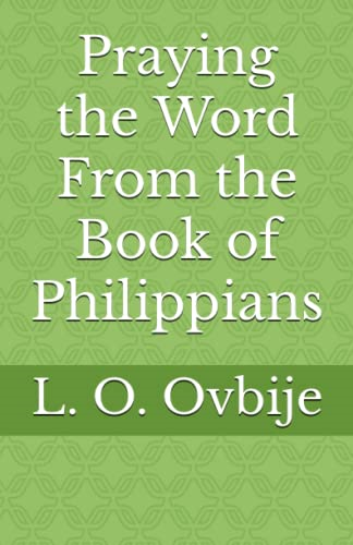 Praying the Word From the Book of Philippians
