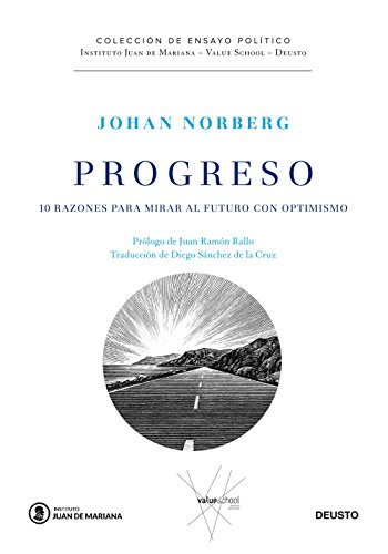 Progreso : 10 razones para mirar al futuro con optimismo