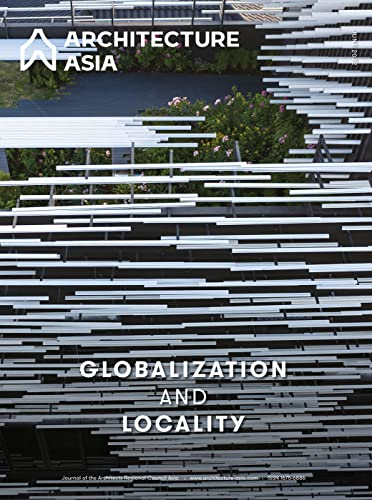 Architecture Asia: Globalization and Locality (Architecture Asia)