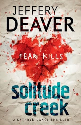 Solitude Creek: Kathryn Dance Book 4 (Kathryn Dance thrillers)