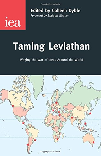 Taming Leviathan: Waging the War of Ideas Around the World