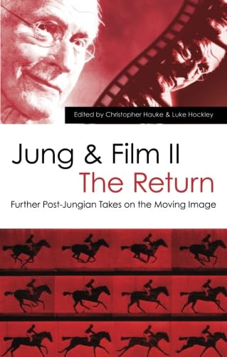 Jung and Film II. the Return: New Post-Jungian Reflections on Film