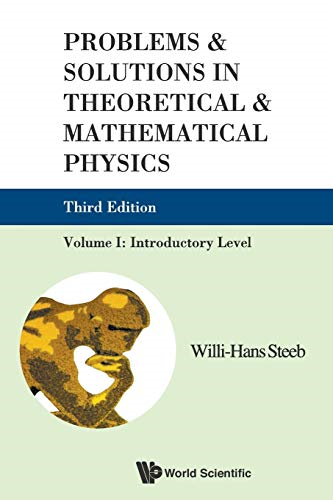 PROBLEMS AND SOLUTIONS IN THEORETICAL AND MATHEMATICAL PHYSICS, VOL I: INTRODUCTORY LEVEL (3RD EDITION): 1