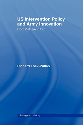Us Intervention Policy and Army Innovation: from Vietnam to Iraq