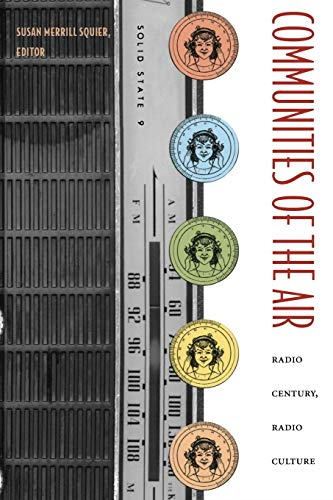 Communities of the Air: Radio Century, Radio Culture