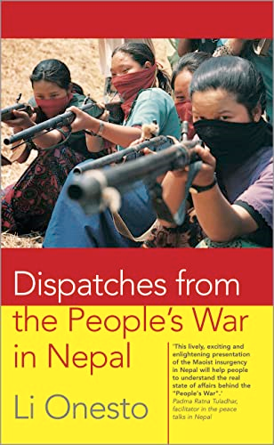 Dispatches from the Peoples War in Nepal
