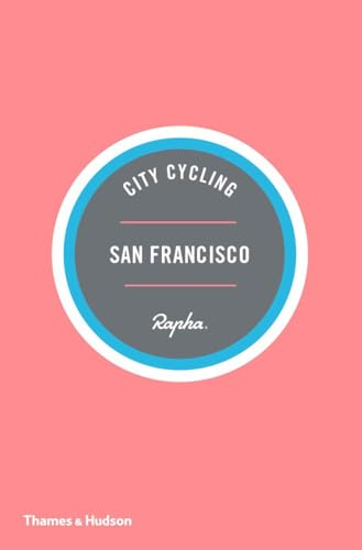 City Cycling Guides (Rapha) San Francisco
