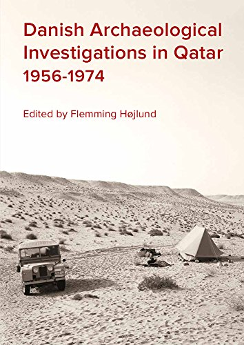 Danish Archaeological Investigations in Qatar 1956-1974 (Jutland Archaeological Society Publications)