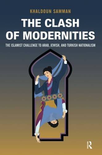 The Clash of Modernities
