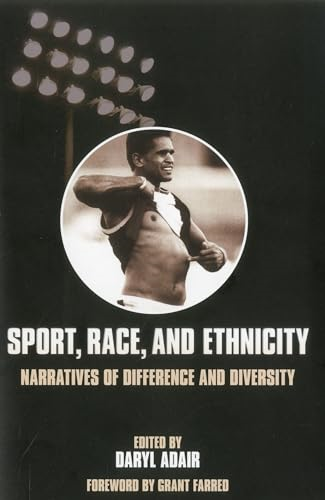 Sport, Race, Ethnicity, and Aboriginality: Narratives of Difference and Diversity