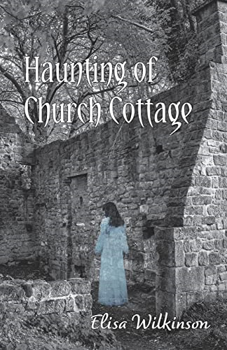 The Haunting of Church Cottage