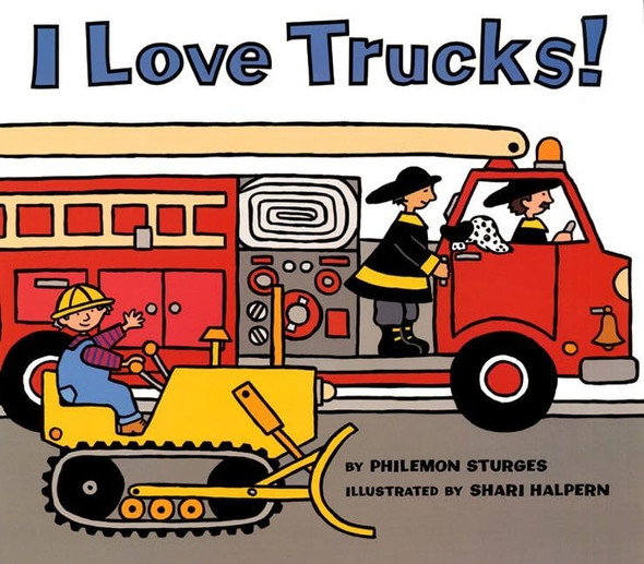 I Love Trucks! (Harper Trophy Books)