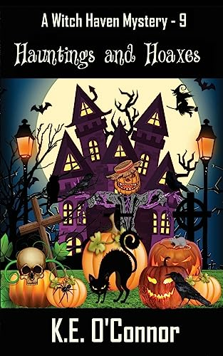 Hauntings and Hoaxes (Witch Haven Mystery)