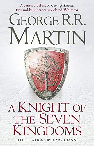 A Knight of the Seven Kingdoms (Song of Ice & Fire Prequel)
