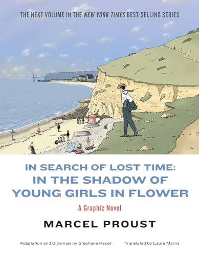 In Search of Lost Time: In the Shadow of Young Girls in Flower