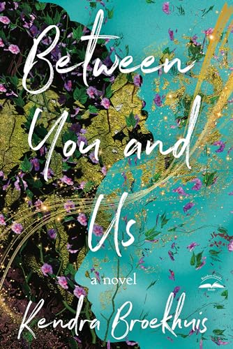 Between You and Us: A Novel