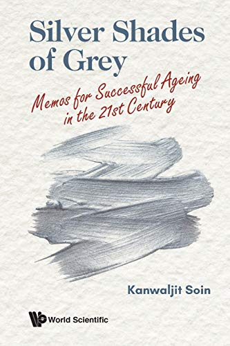 Silver Shades of Grey: Memos for Successful Ageing in the 21st Century